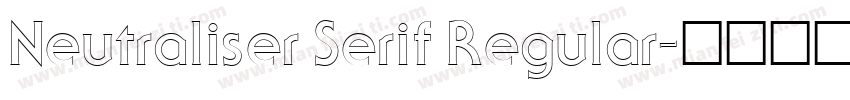 Neutraliser Serif Regular字体转换